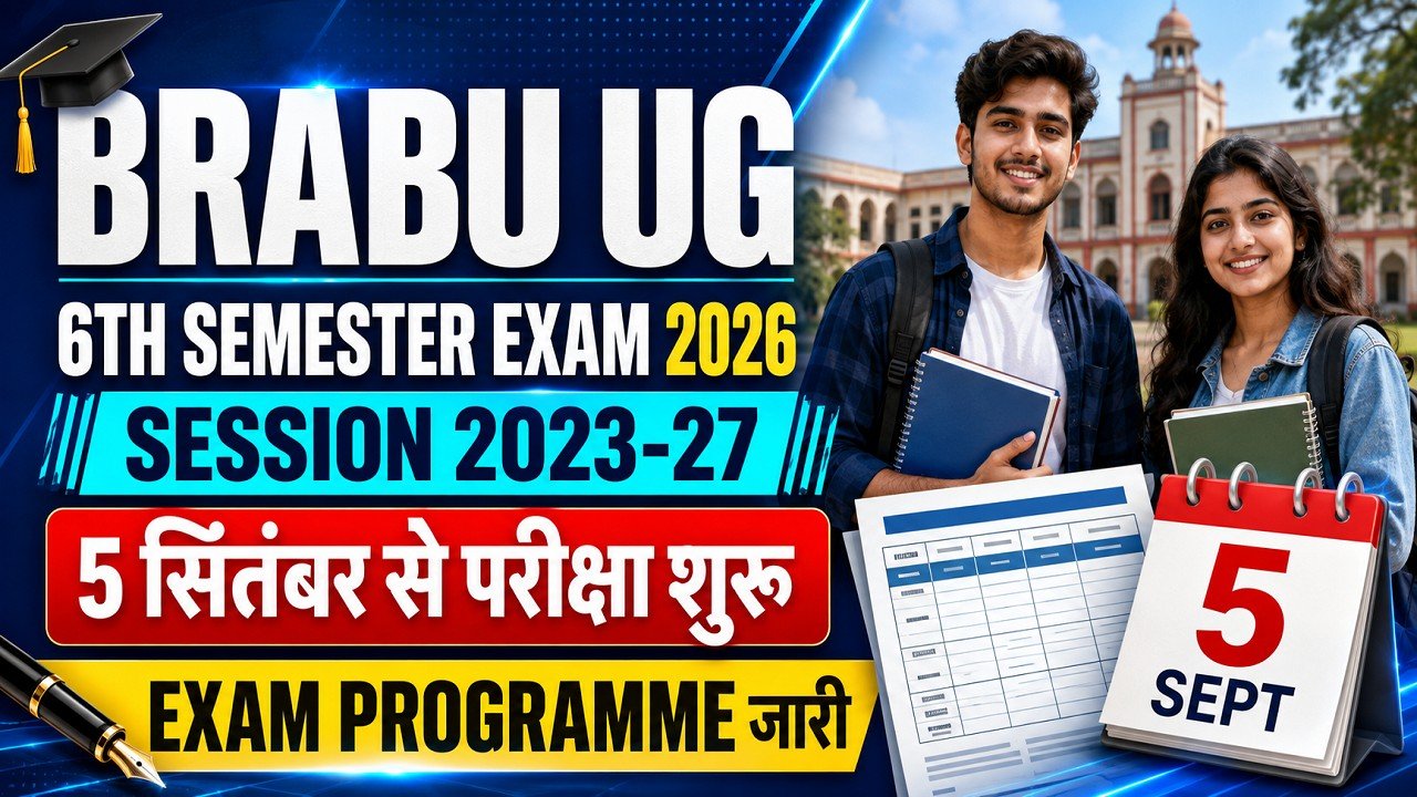 BRABU UG 6th Semester Exam Date 2026